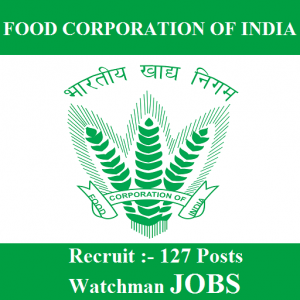 Read more about the article FCI Recruitment 2017 Apply Online for Watchman 127 Nos. LD-15/07/2017